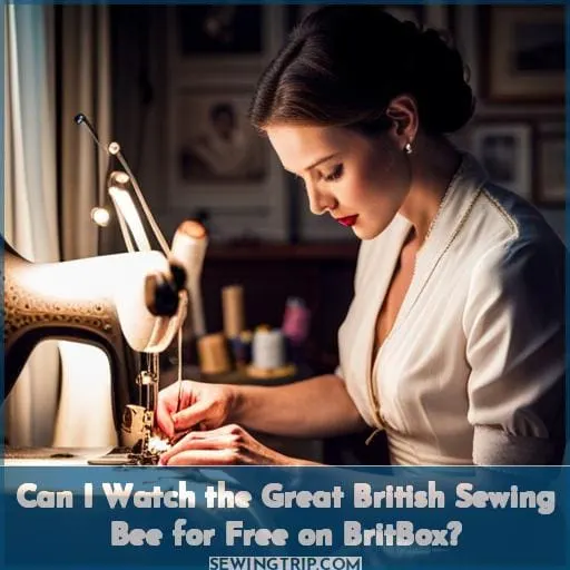 Can I Watch the Great British Sewing Bee for Free on BritBox
