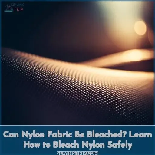 can nylon fabric be bleached