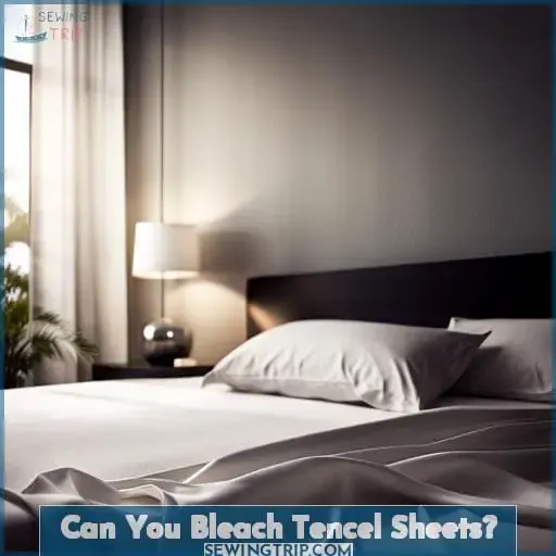 Can You Bleach Tencel Sheets