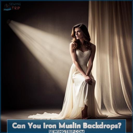Can You Iron Muslin Backdrops