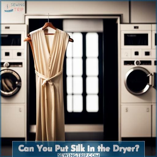 Can You Put Silk in the Dryer