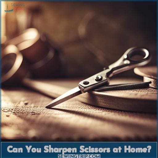 Can You Sharpen Scissors at Home