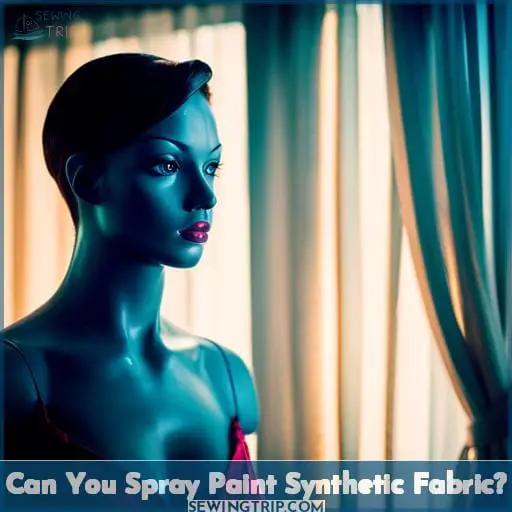 Can You Spray Paint Synthetic Fabric