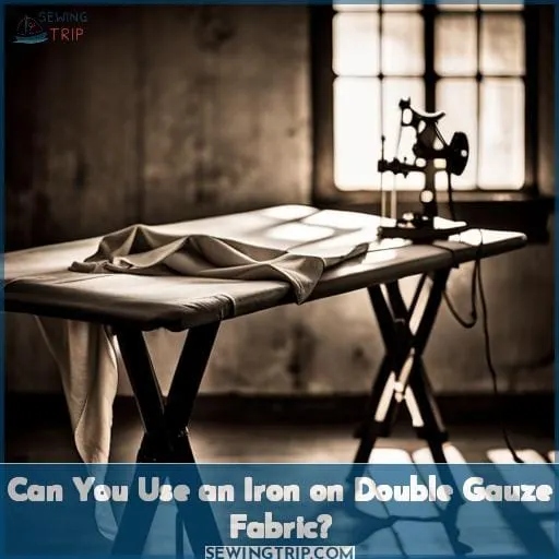 Can You Use an Iron on Double Gauze Fabric