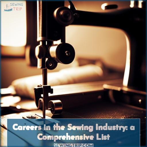 Careers in the Sewing Industry: a Comprehensive List