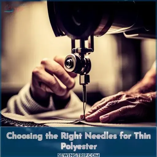 Choosing the Right Needles for Thin Polyester