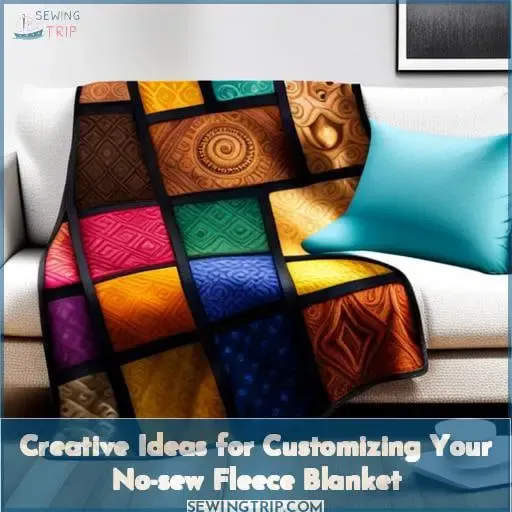 Creative Ideas for Customizing Your No-sew Fleece Blanket