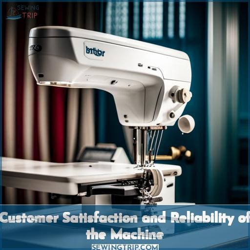 Customer Satisfaction and Reliability of the Machine