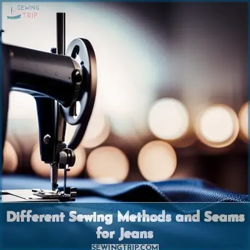 Different Sewing Methods and Seams for Jeans