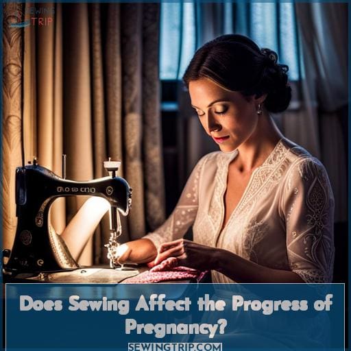 Does Sewing Affect the Progress of Pregnancy