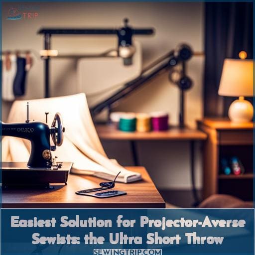 Easiest Solution for Projector-Averse Sewists: the Ultra Short Throw