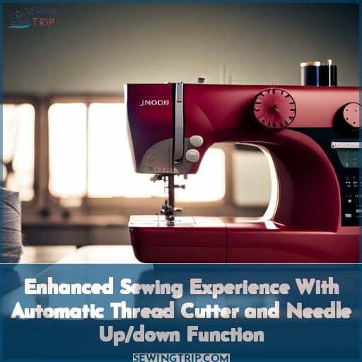 Enhanced Sewing Experience With Automatic Thread Cutter and Needle Up/down Function