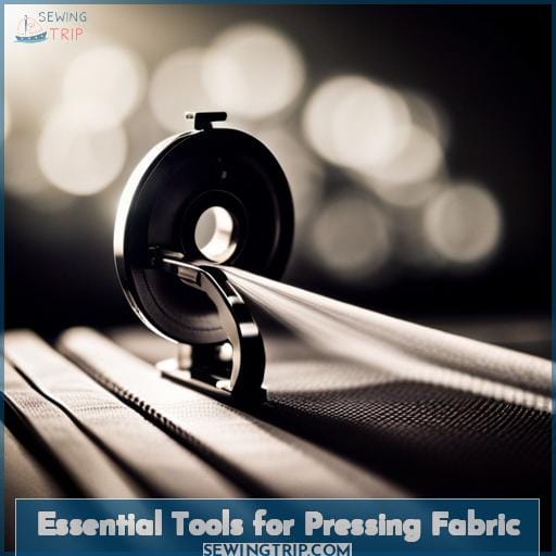 Essential Tools for Pressing Fabric