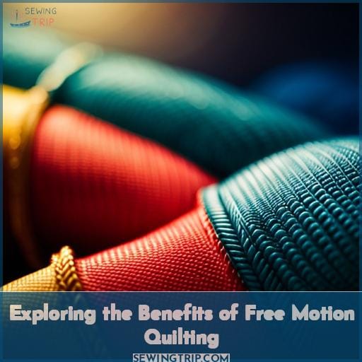 Exploring the Benefits of Free Motion Quilting