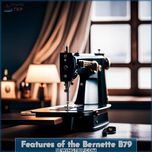 Features of the Bernette B79
