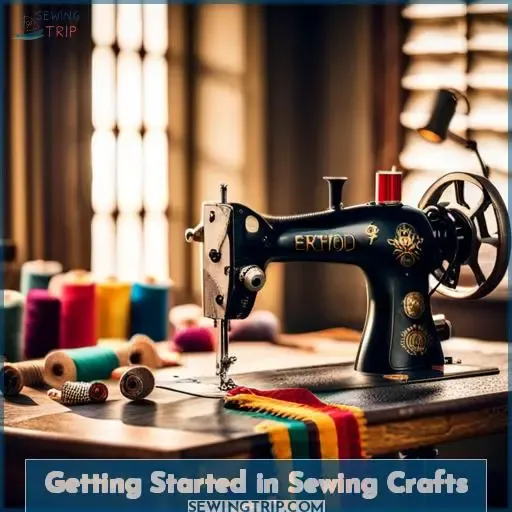 Getting Started in Sewing Crafts