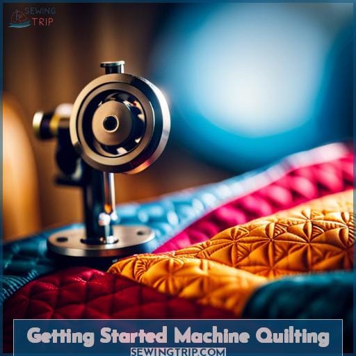 Getting Started Machine Quilting