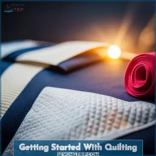 Getting Started With Quilting