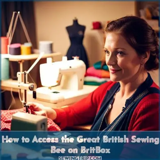 How to Access the Great British Sewing Bee on BritBox