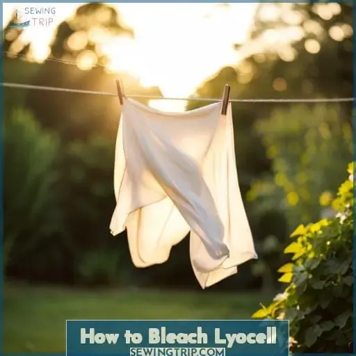 How to Bleach Lyocell