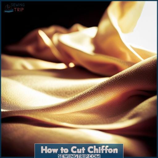How to Cut Chiffon