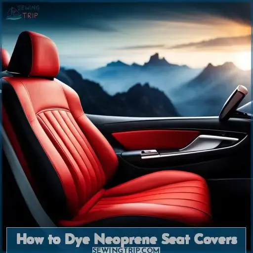 How to Dye Neoprene Seat Covers