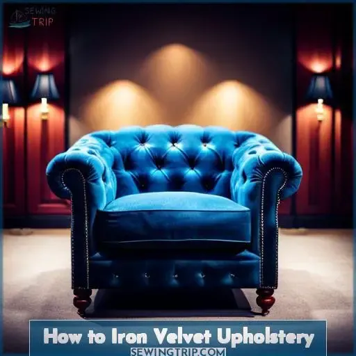 How to Iron Velvet Upholstery