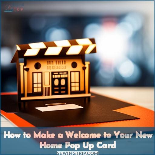 How to Make a Welcome to Your New Home Pop Up Card