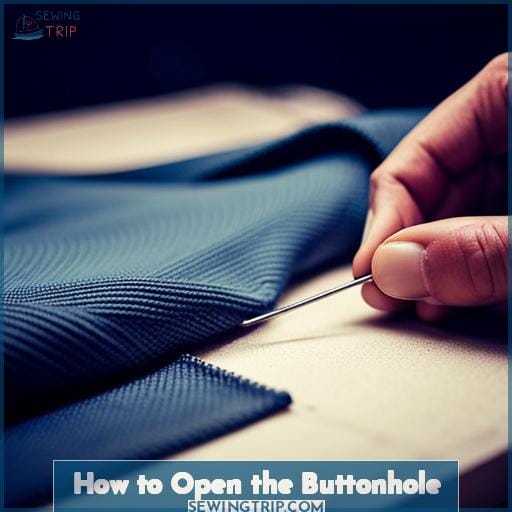 How to Open the Buttonhole