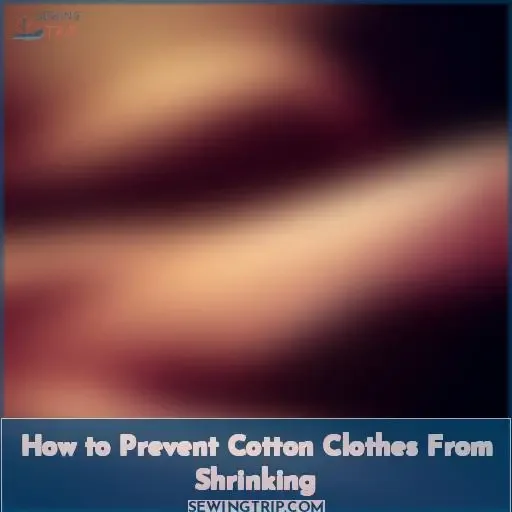 How to Prevent Cotton Clothes From Shrinking