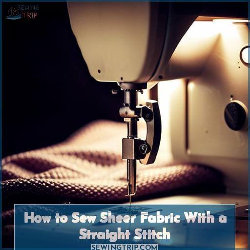 How to Sew Sheer Fabric With a Straight Stitch
