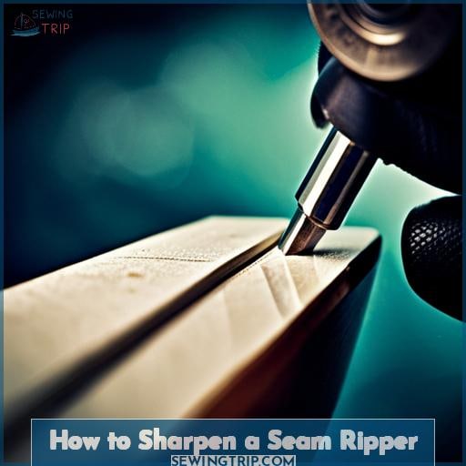 How to Sharpen a Seam Ripper