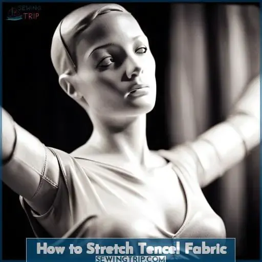 How to Stretch Tencel Fabric