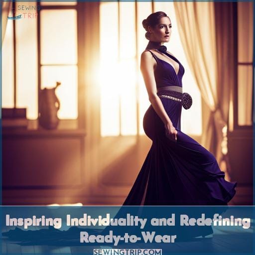 Inspiring Individuality and Redefining Ready-to-Wear