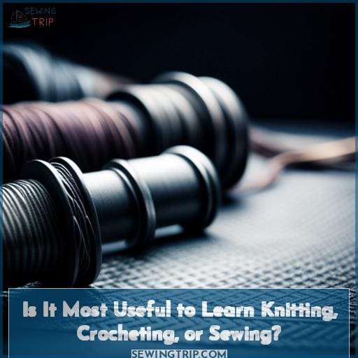 Is It Most Useful to Learn Knitting, Crocheting, or Sewing