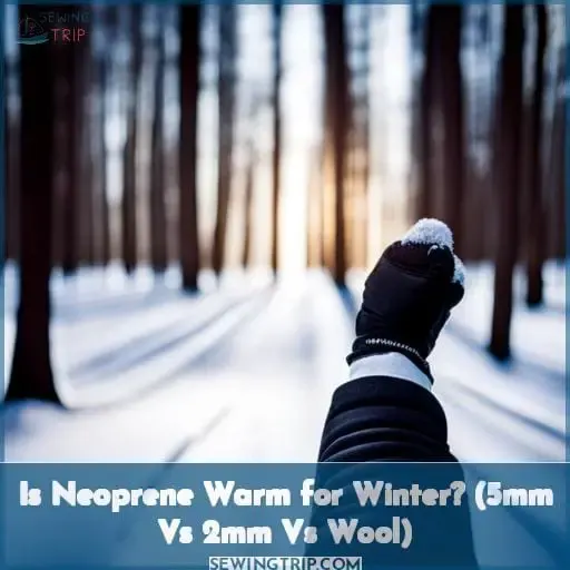 is neoprene warm for winter