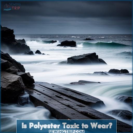 Is Polyester Toxic to Wear