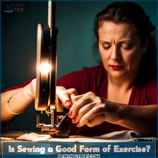 Is Sewing a Good Form of Exercise
