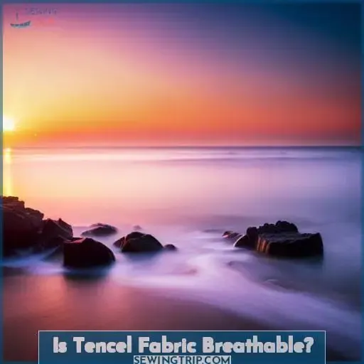 is tencel breathable