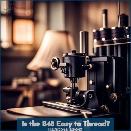 Is the B48 Easy to Thread