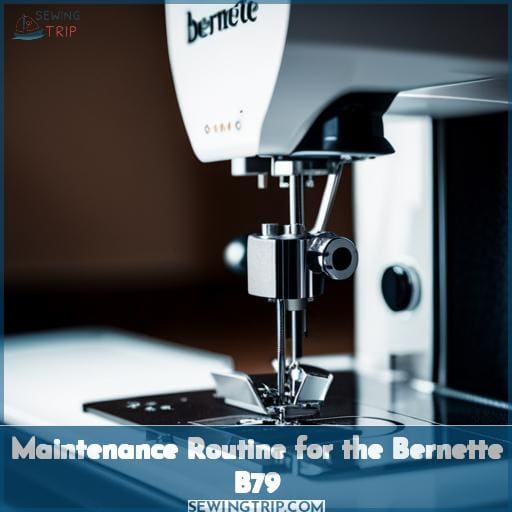 Maintenance Routine for the Bernette B79