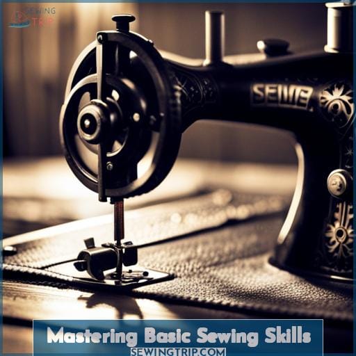 Mastering Basic Sewing Skills