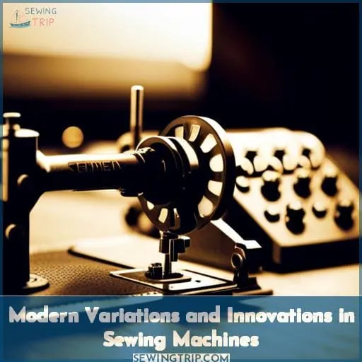 Modern Variations and Innovations in Sewing Machines