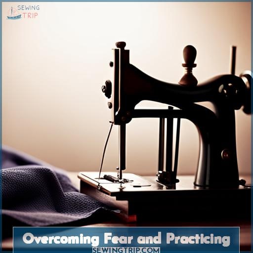 Overcoming Fear and Practicing