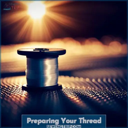 Preparing Your Thread
