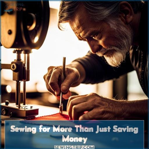 Sewing for More Than Just Saving Money