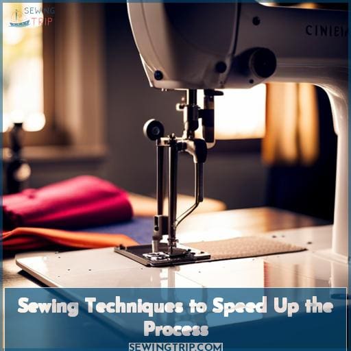 Sewing Techniques to Speed Up the Process