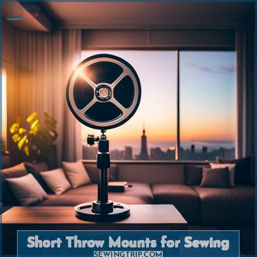 Short Throw Mounts for Sewing