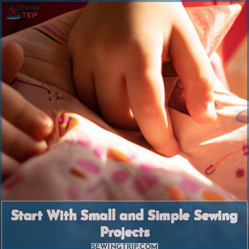 Start With Small and Simple Sewing Projects