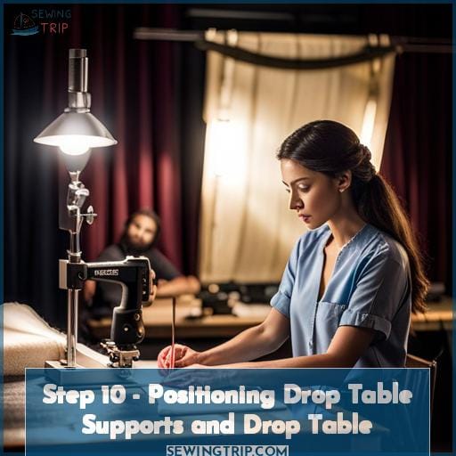 Step 10 - Positioning Drop Table Supports and Drop Table